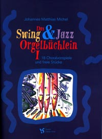 Das Swing & Jazz Orgelbüchlein 1