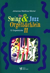 Das Swing & Jazz Orgelbüchlein 2